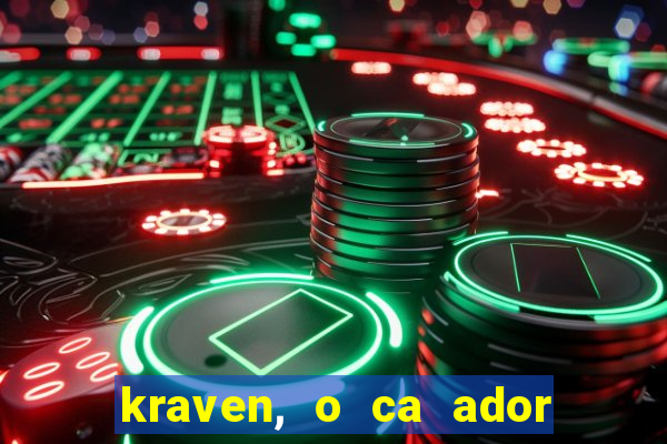 kraven, o ca ador filme completo dublado download